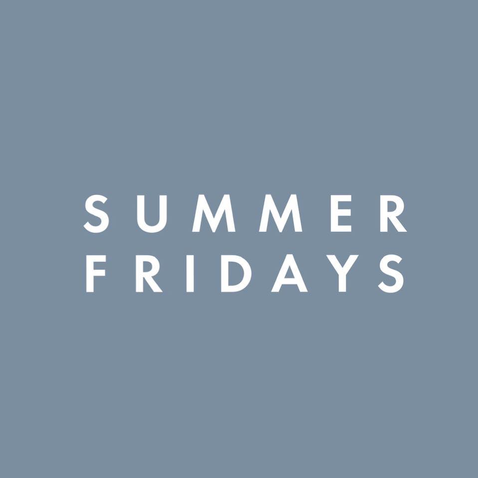 Summer Fridays